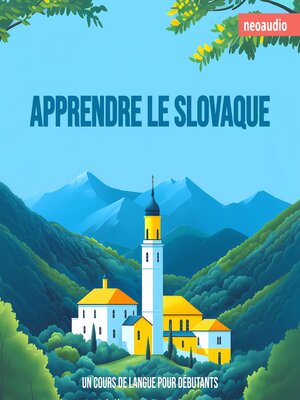 cover image of Cours de langues pour débutants, Apprendre le slovaque (Intégral)